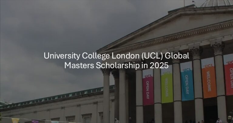 Bourse Global Masters de l’University College London (UCL) en 2025