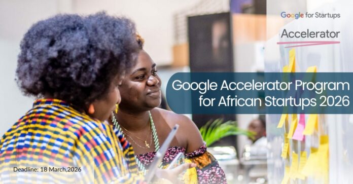 Programme d’accélération Google pour les startups africaines 2026