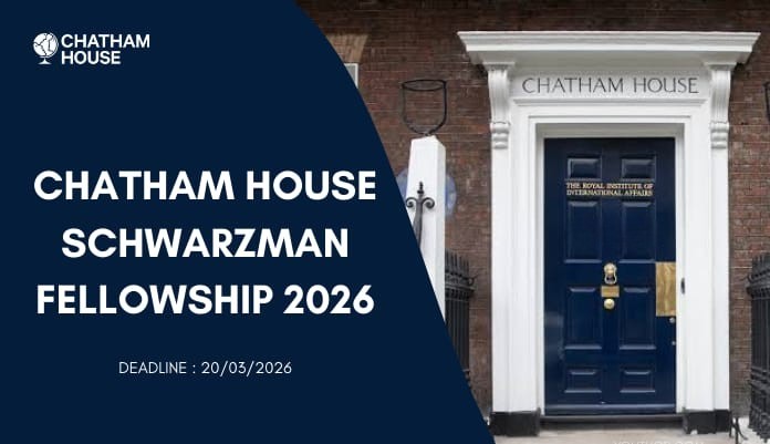 Programme de bourses Schwarzman de Chatham House 2026