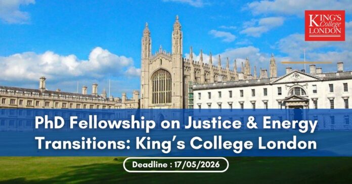Bourse de doctorat sur la justice et les transitions énergétiques _ King’s College London