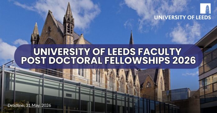 Bourses postdoctorales pour le corps professoral de l’Université de Leeds 2026