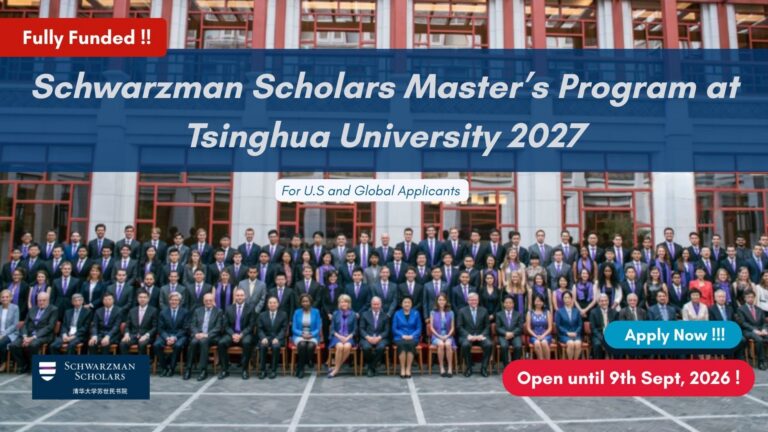 Programme de Master des boursiers Schwarzman à l’Université Tsinghua 2027 (entièrement financé)